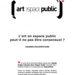 L'art en espace public peut-il ne pas être consensuel